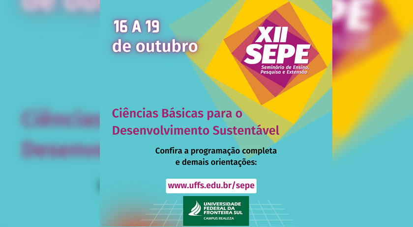 UFFS – Campus Realeza convida comunidade para atividades do Seminário de Ensino, Pesquisa e Extensão