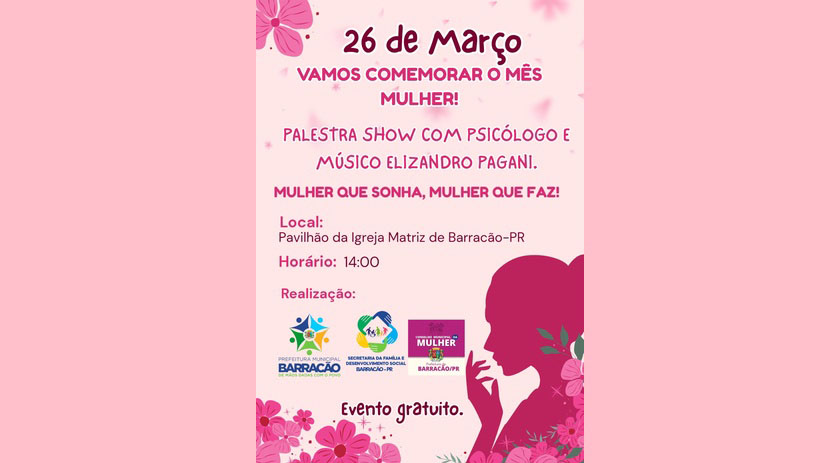 Município promove palestra show especial em comemoração ao Mês da Mulher
