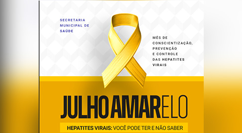 Secretaria de Saúde intensifica ações de prevenção às hepatites virais durante o Julho Amarelo