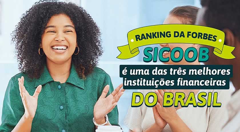 Sicoob é uma das três melhores instituições financeiras do Brasil, segundo ranking da Forbes 