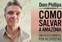 Três anos após o assassinato de Dom Philips e Bruno Pereira, legado segue vivo na floresta e na palavra