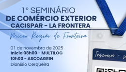 Seminário de comércio exterior Cacispar La Frontera será em 1º de novembro