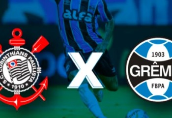 Corinthians x Grêmio: onde ouvir e assistir, horário e escalações pelo Brasileirão