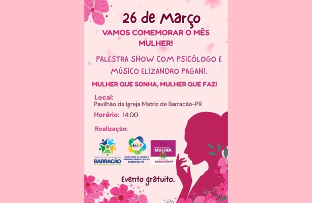 Município promove palestra show especial em comemoração ao Mês da Mulher