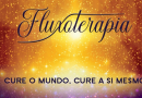 Fluxoterapia: Cure o Mundo, cure a si mesmo