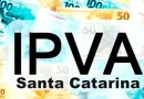 Placa termina em 1? Encerra nesta terça o prazo para quitar 1ª cota do IPVA em SC