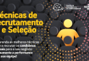 Ascoagrin e P.A promovem oficina sobre recrutamento e seleção 