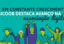 Sicoob destaca avanço na associação digital