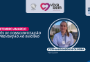 O Setembro Amarelo: mês de conscientização e prevenção ao suicídio é a maior campanha anti-estigma do mundo