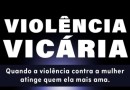Você sabia que usar filhos para ferir uma mulher tem nome? Isso se chama violência vicária.