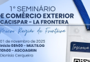 Seminário de comércio exterior Cacispar La Frontera será em 1º de novembro