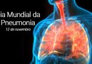 Dia Mundial da Pneumonia: o que precisamos saber!