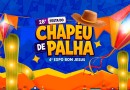 28ª Festa do Chapéu de Palha e 4ª Expo Bom Jesus iniciam nesta sexta-feira