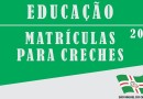 Educação realiza confirmação de matrículas para creches