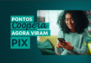 Sicoob inova e transforma pontos Coopera em pagamentos do dia a dia