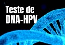 Teste de DNA-HPV será ampliado no Paraná com 300 mil kits distribuídos pelo SUS