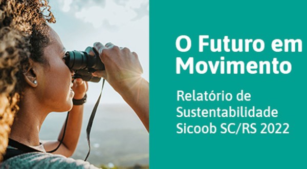Sicoob SC/RS lança Relatório de Sustentabilidade