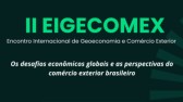 Geoeconomia e comércio exterior é tema de encontro internacional no IFPR
