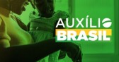 Quem serão os beneficiários do Auxílio Brasil?
