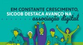 Sicoob destaca avanço na associação digital