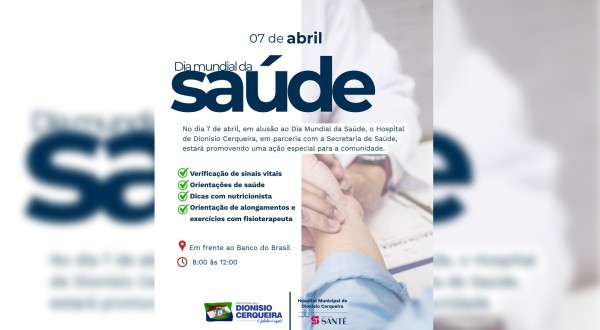 Dionísio Cerqueira promove ação especial no Dia Mundial da Saúde