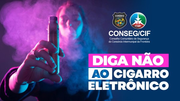 Roteiro de palestras “Diga não ao cigarro eletrônico” começa em Dionísio Cerqueira