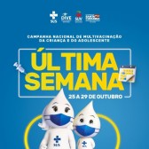 Campanha de Multivacinação entra na última semana com quase 100 mil cadernetas atualizadas