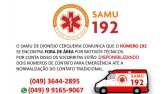 SAMU comunica indisponibilidade do número 192 e divulga novos contatos de emergência