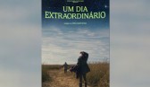 “Um Dia Extraordinário” é lançado e fica disponível na Globoplay