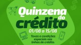 Sicredi Conexão promove a Quinzena do Crédito a partir de 1º de agosto
